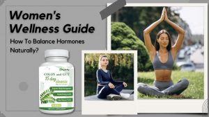 Read more about the article Women’s Wellness Guide: How To Balance Your Hormones Naturally?